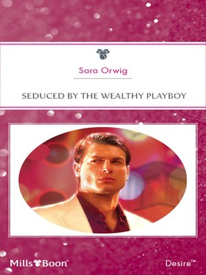 cover image of Seduced by the Wealthy Playboy